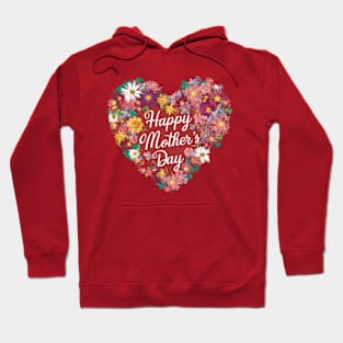 Floral Heart Happy Mother's Day Hoodie